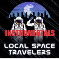 Local Space Travelers- Instrumentals by Cliff