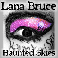 Haunted Skies by Lana Bruce