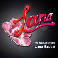 Lana by Lana Bruce