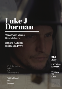 Luke J Dorman Full Band - plus support from Evan Williams