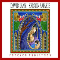Forever Christmas  by David Lanz and Kristin Amarie 