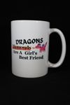 034 Dragons Are A Girls Best Friend Coffee Mug