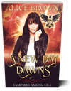 A New Day Dawns, Vampires Among Us book 3