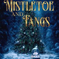 Mistletoe & Fangs: A Christmas Anthology PDF