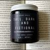 Tall, Dark & Fictional Soy Candle