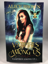 Vampires Among Us Trilogy Books 1, 2, & 3