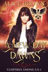 A New Day Dawns, Vampires Among Us book 3 PDF