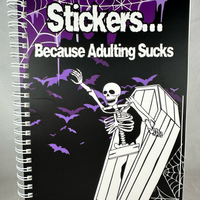 Stickers...Because Adulting Sucks Reusable Sticker Saver Journal