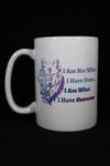 019 I Am What I Have Overcome Coffee Mug