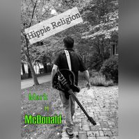 Hippie Religion by Mark M McDonald