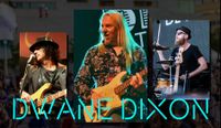 Dwane Dixon Band NYE 2021!!