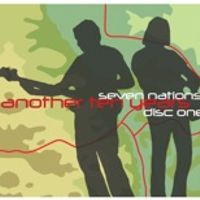 Another Ten Years (Disc 1) by Seven Nations