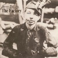 The Factory by Seven Nations
