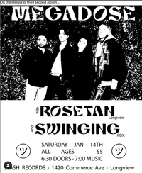 Megadose, Rosetan, Swinging