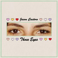 Those Eyes by Jason Castoro