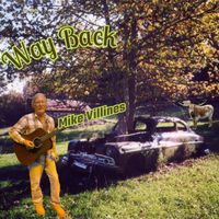 Way Back by Mike Villines