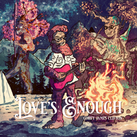 Love's Enough by Corey James Clifton