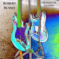 The Stuff Of Legends by Robert Bussey