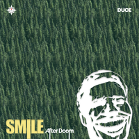 Smile After Doom by Duce