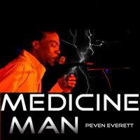Medicine Man by Peven Everett