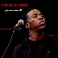 The Realness by Peven Everett