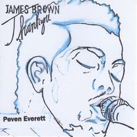 James Brown Thank You by Peven Everett