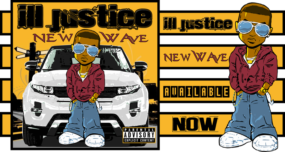 ILL Justice New Album New Wave