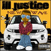 New Wave by ILL Justice