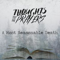 A Most Reasonable Death by Thoughts before Prayers