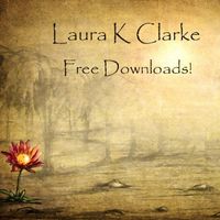 Free Downloads! by Laura K Clarke