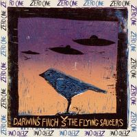 Zero One - Darwin's Finch Vs The Flying Saucers