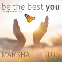 be the best YOU by Marshall Titus