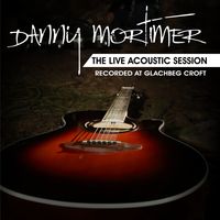 The Live Acoustic Session - Recorded at Glachbeg Croft by Danny Mortimer