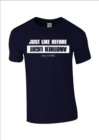 "Just Like Before/Another Light"  in Navy - Unisex