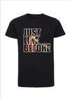 "Just Like Before" Single Cover In Black - Unisex