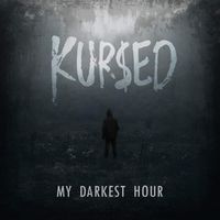 My Darkest Hour by Kur$ed