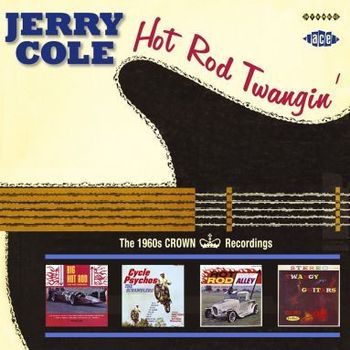 Jerry Cole "Hot Rod Twangin" - Ace Records
