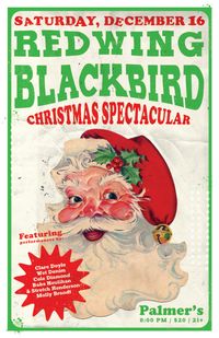 Redwing Blackbird presents... Redwing Blackbird's Christmas Spectacular!!