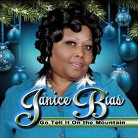 Go Tell It On the Mountain by Janice Bias