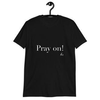 NEW 'PRAY ON! T-SHIRTS