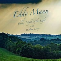 Friday Night in the Light - EP (Bootleg Series) by Eddy Mann