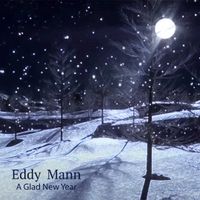 A Glad New Year "Single" by Eddy Mann