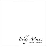 Simple Things by Eddy Mann