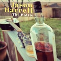 The Bottle by Jason Harrell