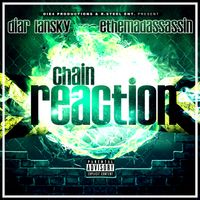 Chain Reaction  by Diar Lansky & ethemadassassin 