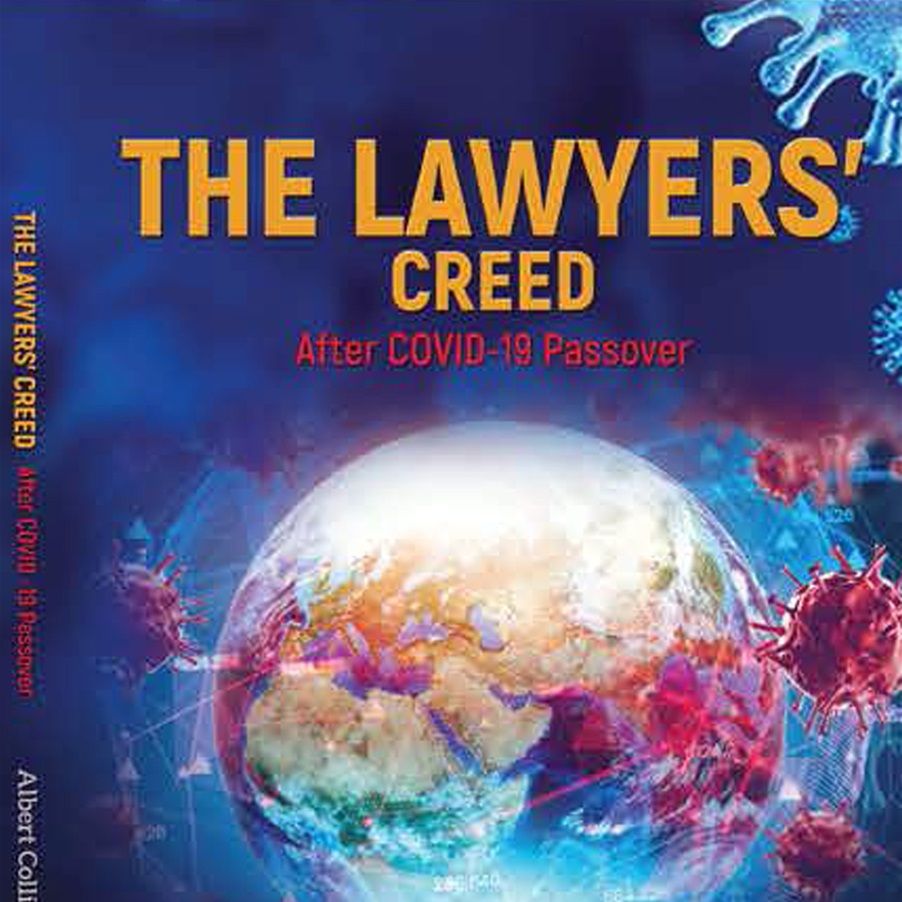 The Lawyer's Creed after COVID-19 Passover by Albert Collins Kyeyune