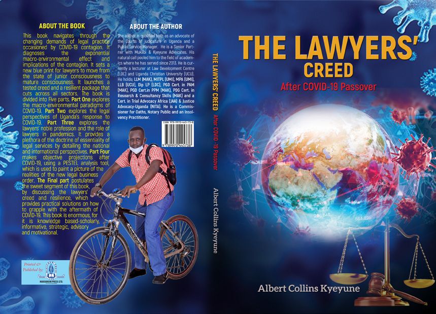 This book by Kyeyune Albert Collins navigates through the changing demands of legal practice occasioned by Covid-19 contagion.