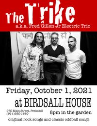 The Trike (Fred Gillen Jr., Paul J Magliari & John Banrock) Returns to Birdsall House!