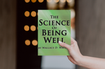 The Science Of Being Well 