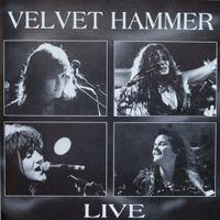 Velvet Hammer Live  by Velvet Hammer